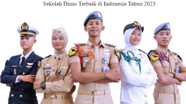 5 Daftar Sekolah Dinas Terbaik di Indonesia Tahun 2023